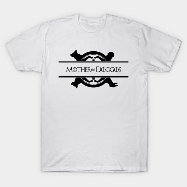 Mother of Doggos (black print) T-Shirt by curiousQ